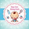 Dạy Con Đúng Cách